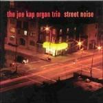 Street Noise - CD Audio di Joe Kap