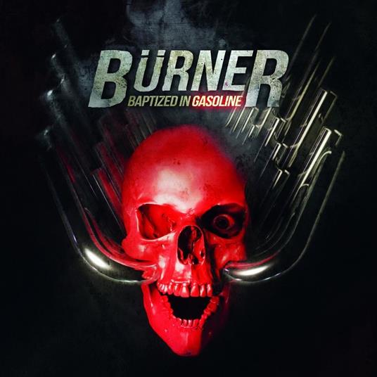 Baptized In Gasoline - Vinile LP di Burner