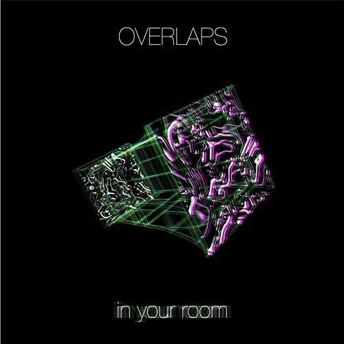 In Your Room - CD Audio di Overlaps