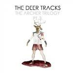 The Archer Trilogy part 3 - Vinile LP di Deer Tracks