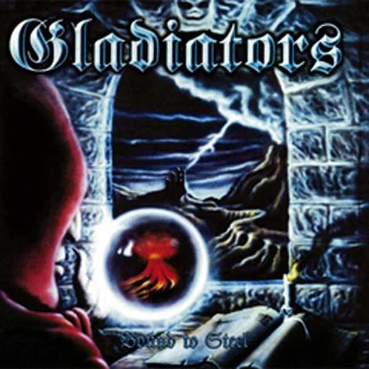Bound To Steel - Vinile LP di Gladiators