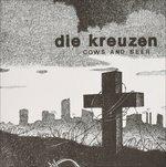 Cows and Beer - Vinile 7'' di Die Kreuzen