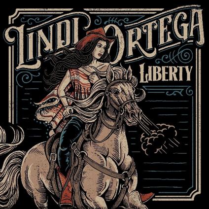 Liberty - Vinile LP di Lindi Ortega