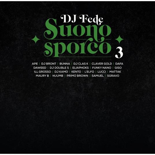 Suono Sporco 3 (Green Vinyl) - Vinile LP di DJ Fede