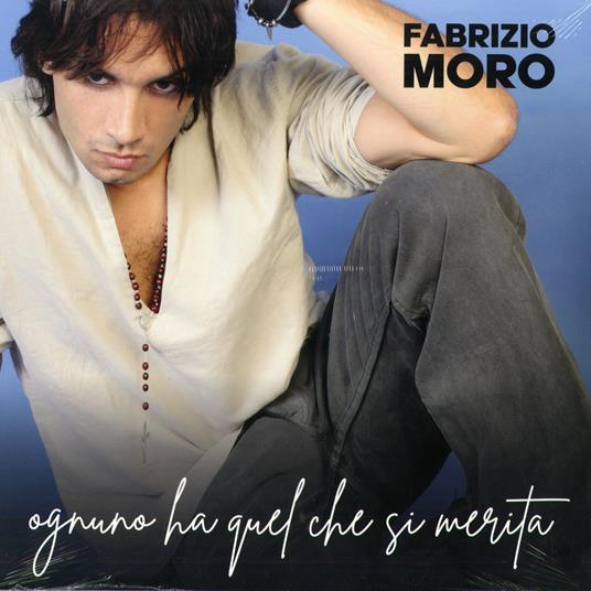 Ognuno Ha Quel Che Si Merita (Edizione Limitata) - CD Audio di Fabrizio Moro