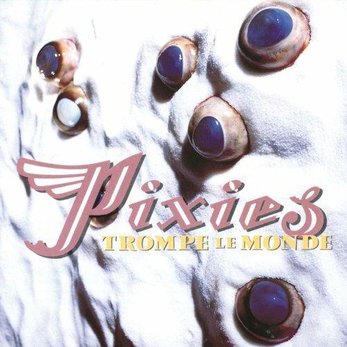 Tromp le Monde - Vinile LP di Pixies