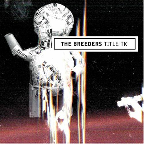 Title TK - Vinile LP di Breeders