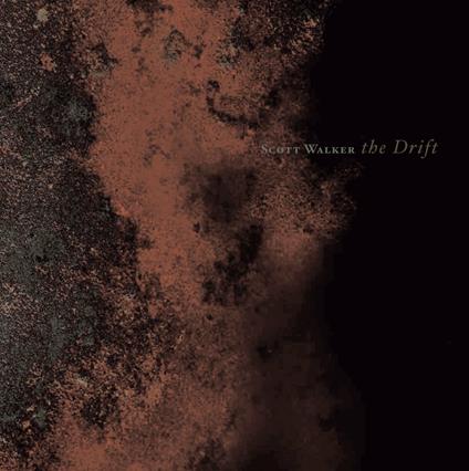 The Drift (Colonna sonora) - Vinile LP di Scott Walker