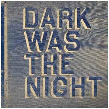 Dark Was the Night. Red Hot Compilation - CD Audio