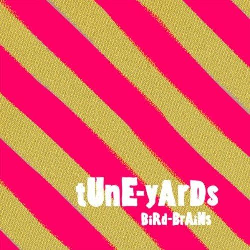 Bird Brains - CD Audio di Tune-Yards