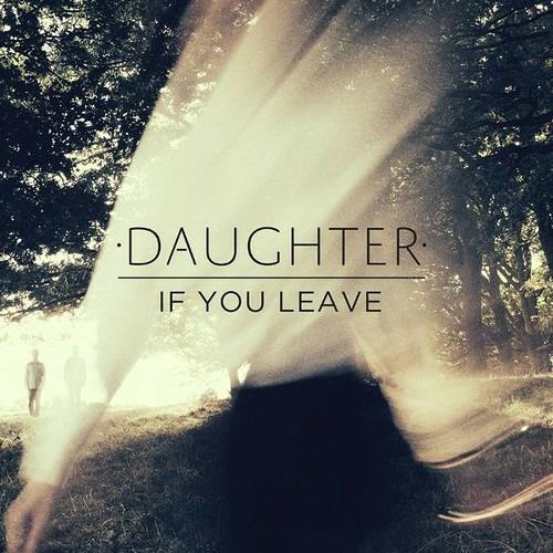 If You Leave - Vinile LP di Daughter