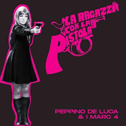 La Ragazza Con La Pistola - Vinile 7'' di Peppino De Luca