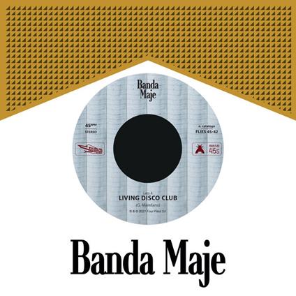 Banda Maje - Living Disco Club / Living Disco Club (Vinyl 7") - Vinile 7''