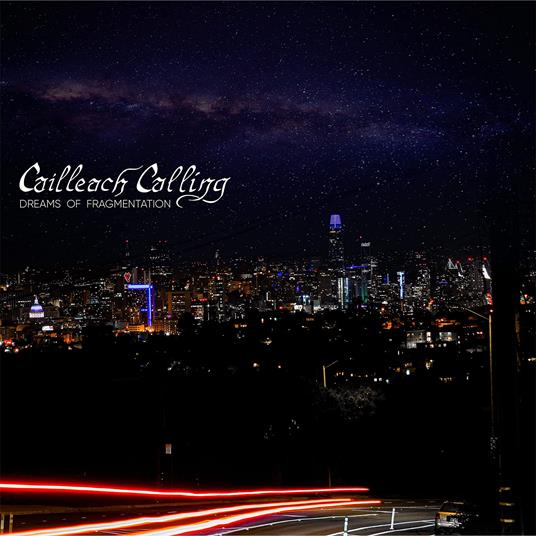 Dreams Of Fragmentation - Vinile LP di Cailleach Calling