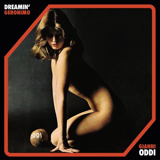 Dreamin' / Geronimo - Vinile LP di Gianni Oddi