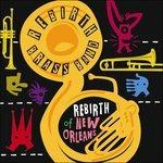 Rebirth of New Orleans - CD Audio di Rebirth Brass Band