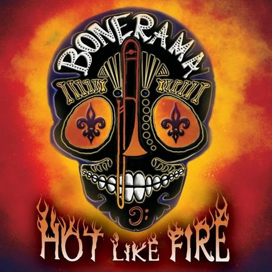 Hot Like Fire - CD Audio di Bonerama