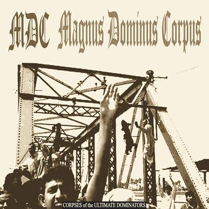 Magnus Dominus Corpus - CD Audio di M.D.C.