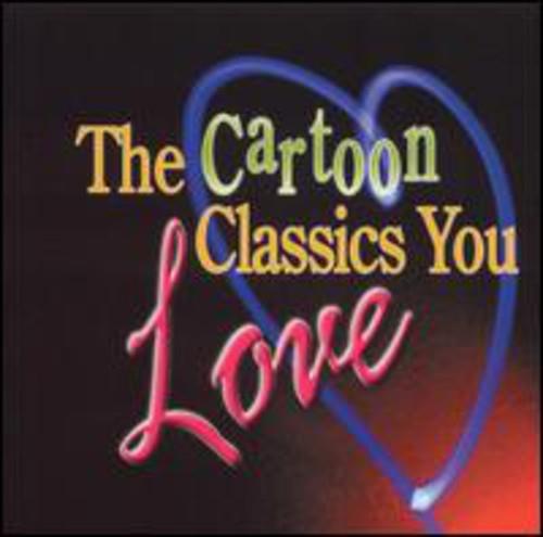 Cartoon Classics You Love - CD Audio