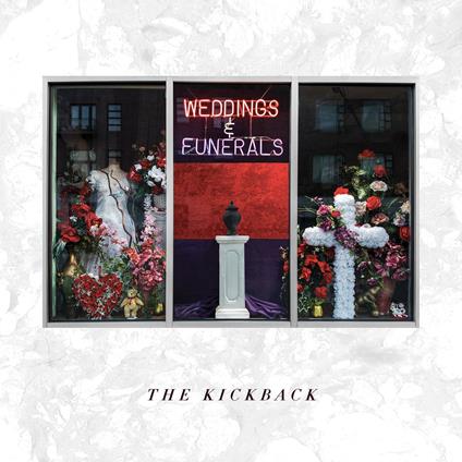 Weddings & Funerals - Vinile LP di Kickback