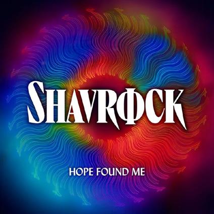 Hope Found Me - CD Audio di Shavrock