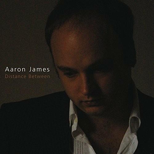 Distance Between - CD Audio di Aaron James