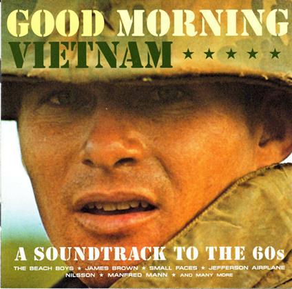 Good Morning Vietnam: A Soundtrack To The 60s - CD Audio