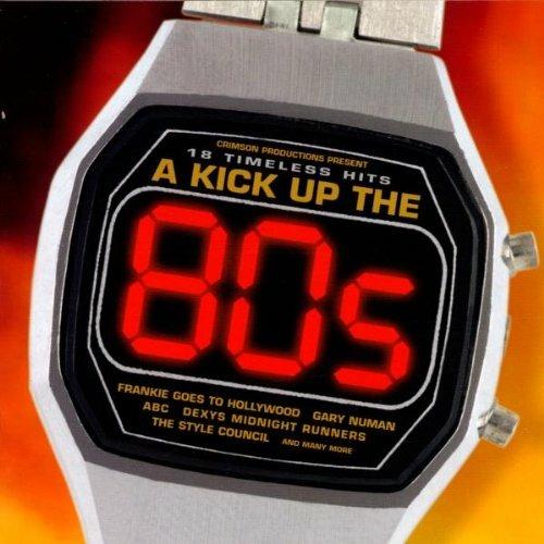 A Kick Up The 80S - CD Audio