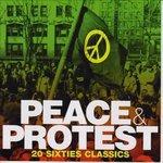 Peace & Protest 20 Sixties Classics - CD Audio