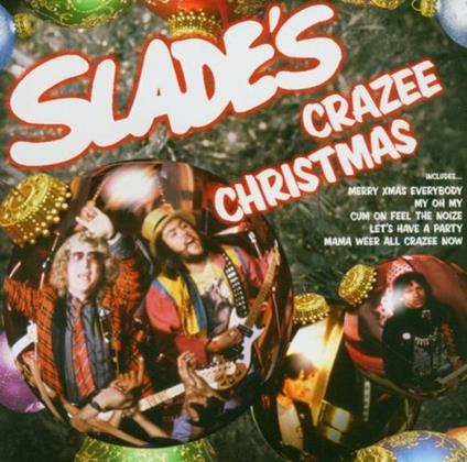 Slade's Crazee Christmas - CD Audio di Slade