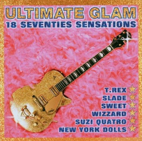 Ultimate Glam: 18 Seventies Sensations - CD Audio