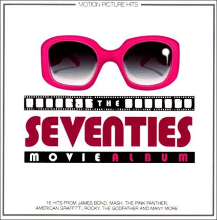 The Seventies Movie Album - CD Audio