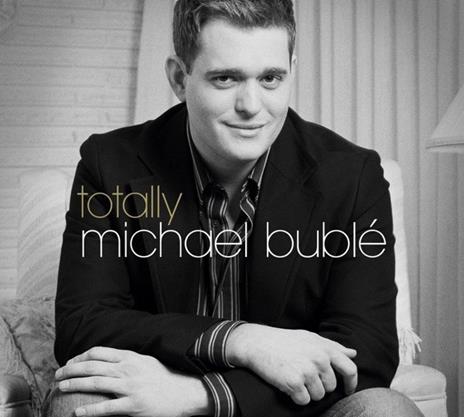 Totally - CD Audio di Michael Bublé
