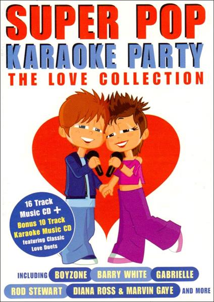 Super Pop Karaoke Party: The Love Collection - CD Audio