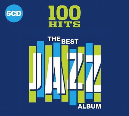 100 Hits. The Best Jazz Album - CD Audio