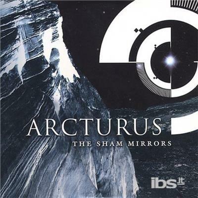 The Sham Mirrors - CD Audio di Arcturus