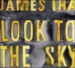 Look to the Sky - CD Audio di James Iha