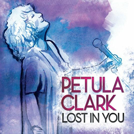 Lost in You - CD Audio di Petula Clark