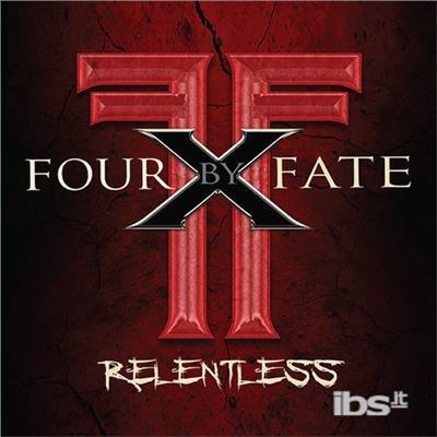 Relentless - CD Audio di Four by Fate