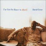 I've Got the House to Mys - CD Audio di David Grier