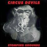 Stomping Grounds - Vinile LP di Circus Devils