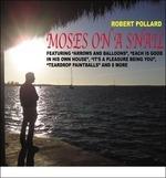 Moses on a Snail - CD Audio di Robert Pollard