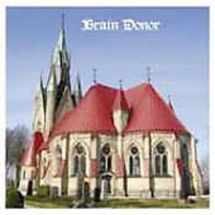Brain Donor - CD Audio di Brain Donor