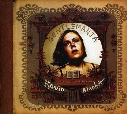 Gentlemania - CD Audio di Kevin Blechdom