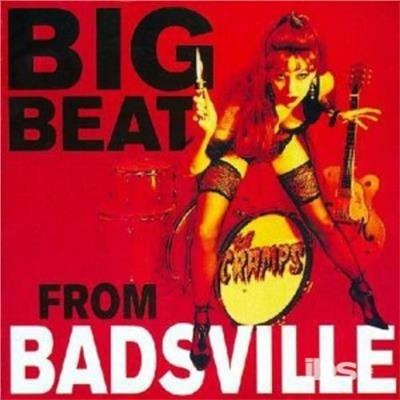 Big Beat from Badsville - CD Audio di Cramps