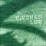 Il Segno - CD Audio di My Cat Is an Alien