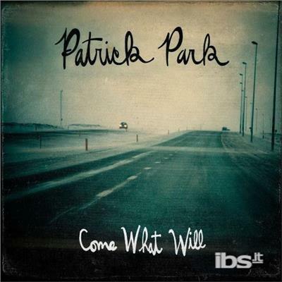 Come What Will - CD Audio di Patrick Park