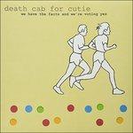 We Have the Facts (Hq) - Vinile LP di Death Cab for Cutie