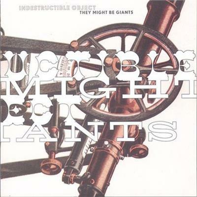 Indestructable Objects - CD Audio Singolo di They Might Be Giants