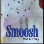 Free to Stay - CD Audio di Smoosh